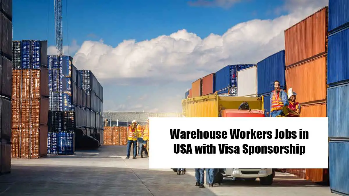 Warehouse Workers Jobs in USA with Visa Sponsorship