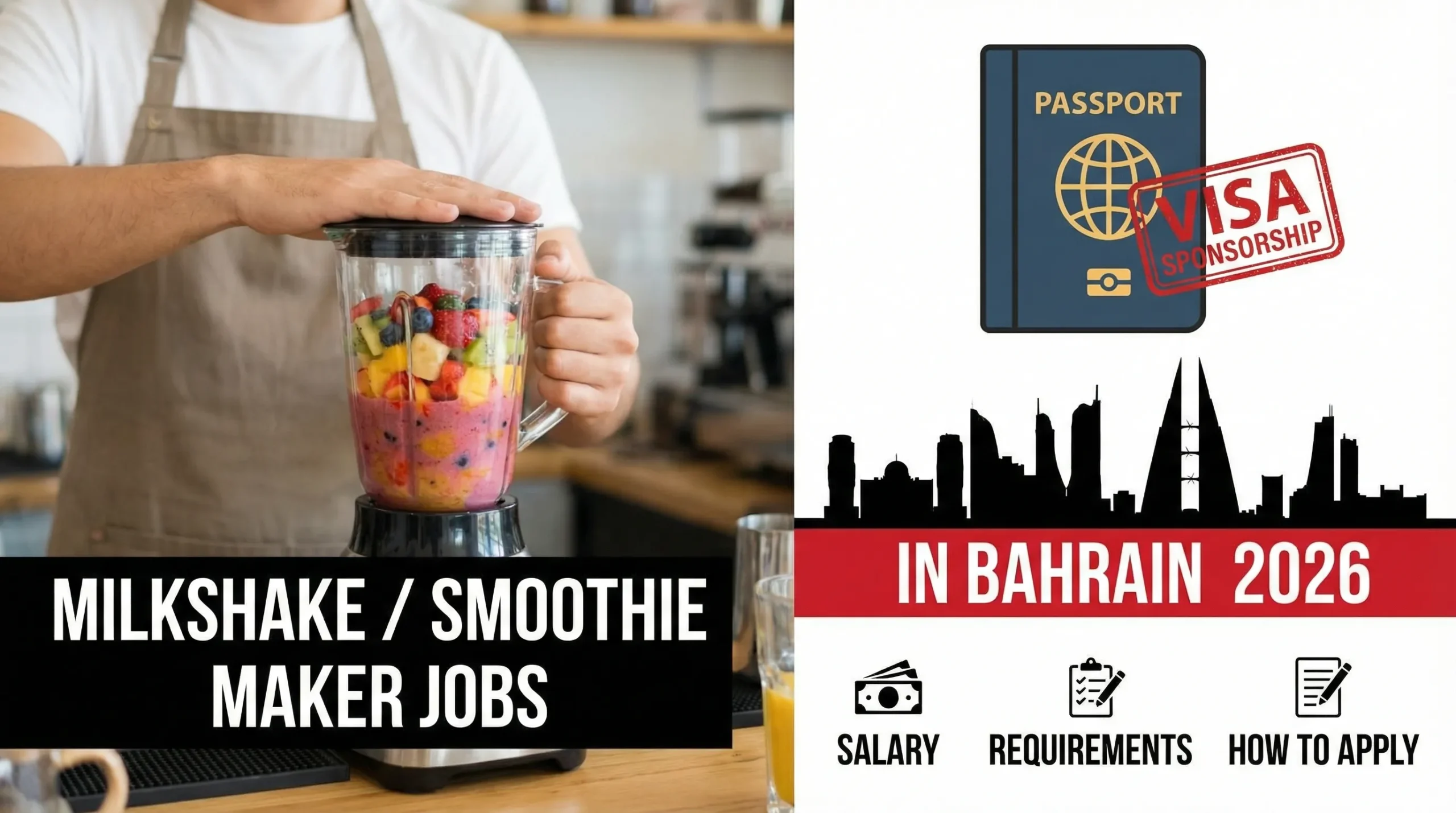 Milkshake / Smoothie Maker Jobs in Bahrain with Visa Sponsorship 2026 – Salary, Requirements & How to Apply