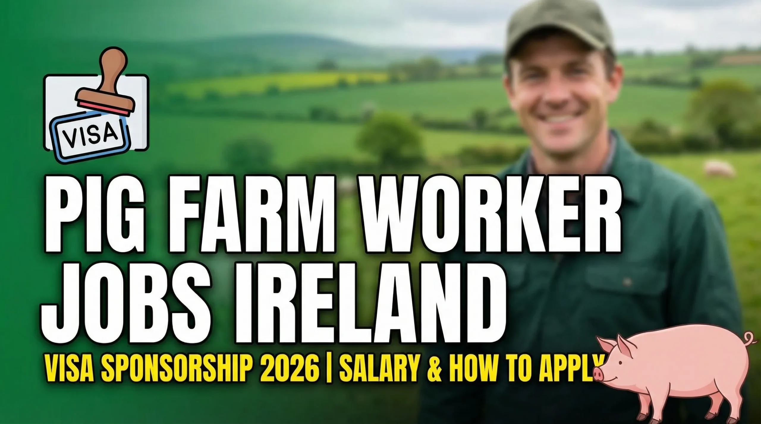 Pig Farm Worker Jobs in Ireland with Visa Sponsorship 2026 – Salary, Requirements & How to Apply