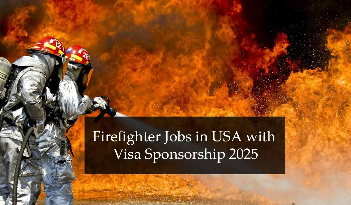 Firefighter Jobs in USA with Visa Sponsorship 2025