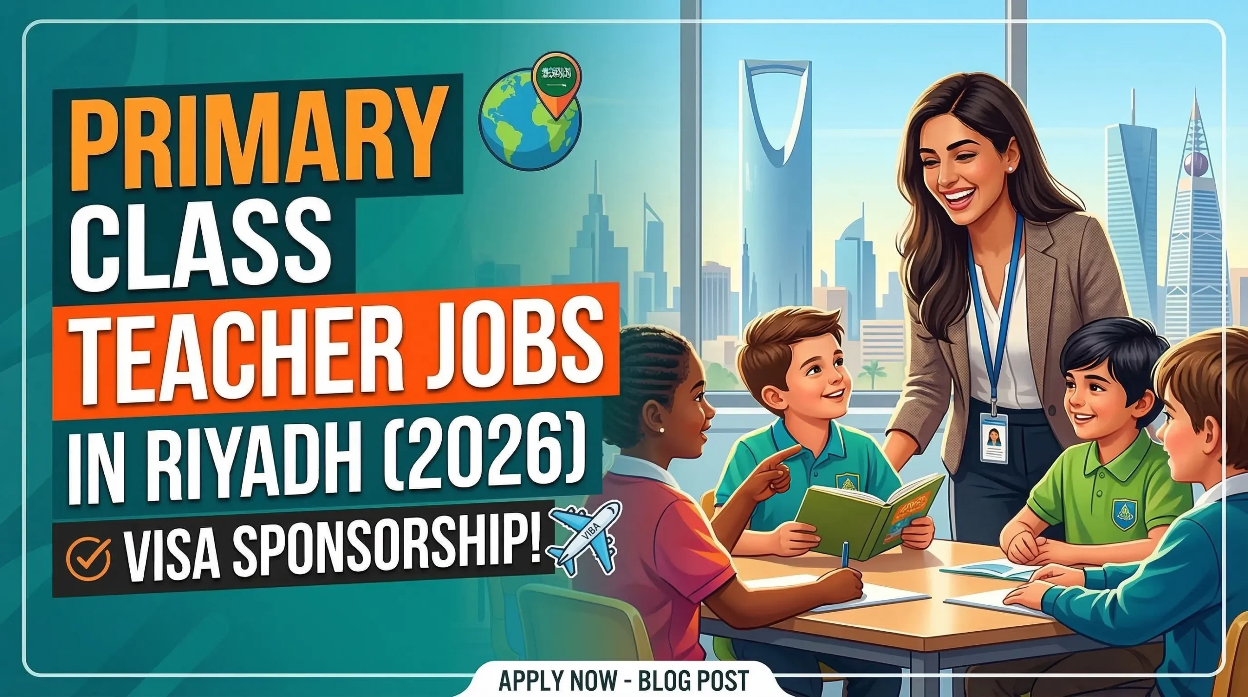 Primary Class Teacher Jobs in Riyadh with Visa Sponsorship 2026