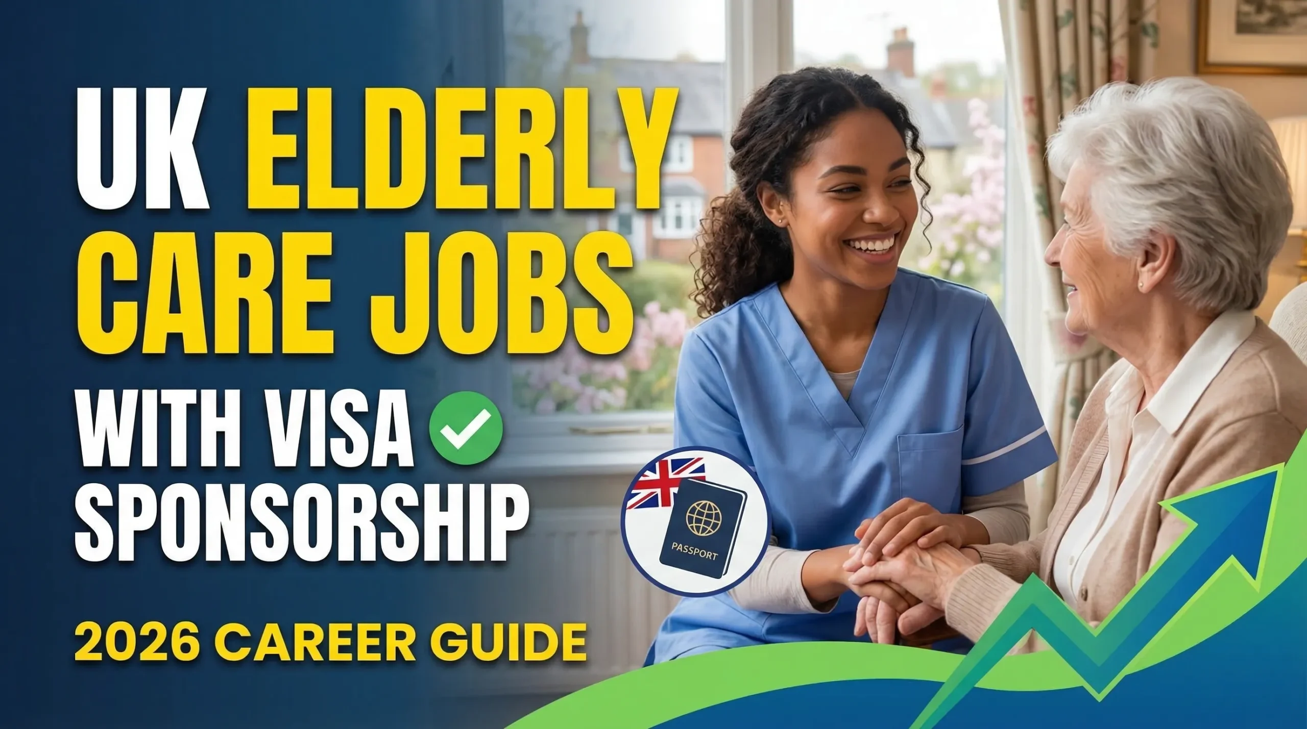Elderly Care Jobs in the UK with Visa Sponsorship – 2026 Career Guide