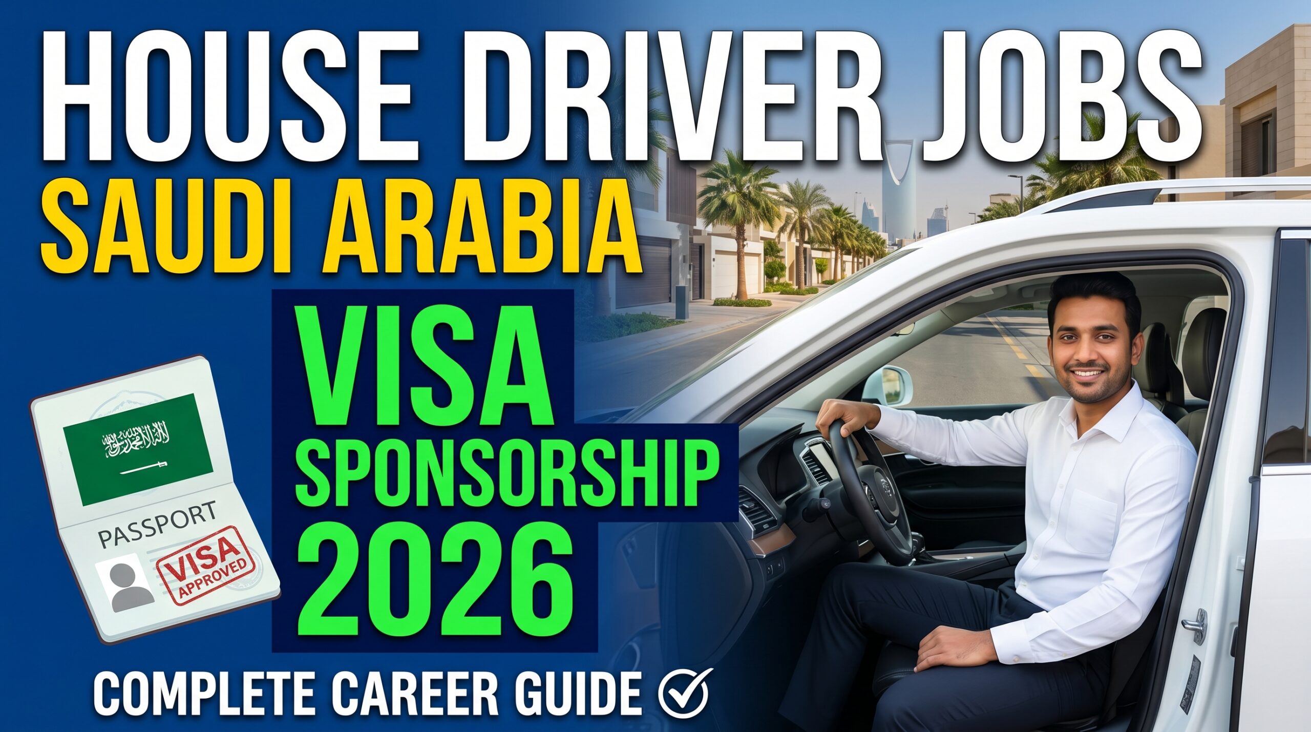 House Driver Jobs in Saudi Arabia with Visa Sponsorship 2026 – Complete Career Guide