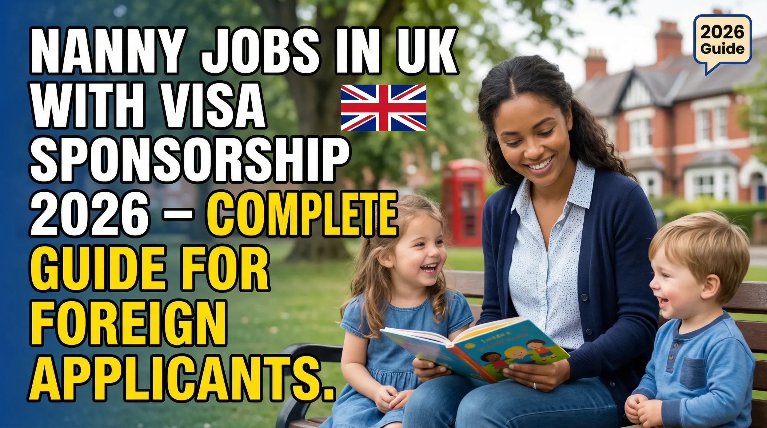 Nanny Jobs in UK with Visa Sponsorship 2026 – Complete Guide for Foreign Applicants