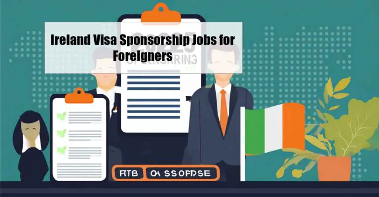 Ireland Visa Sponsorship Jobs for Foreigners