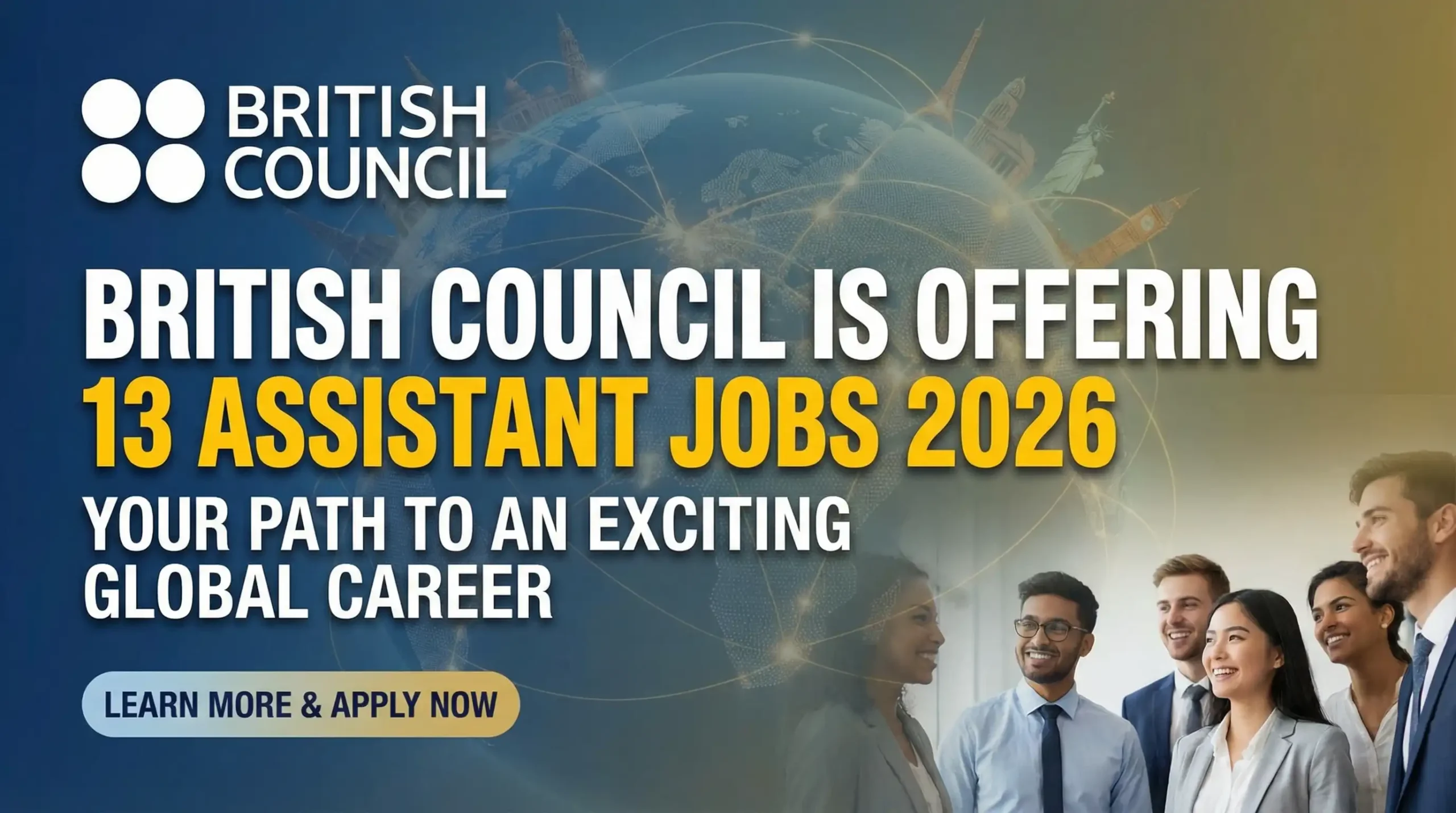 British Council Is Offering 13 Assistant Jobs